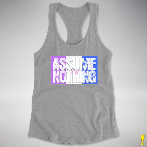 Assume Nothing Drag Pride Flag Racerback Tank - Heather Grey